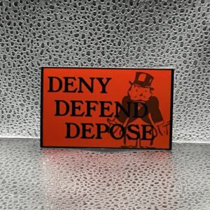 DENY DEFEND DEPOSE Glossy Vinyl Sticker, Anti Rich