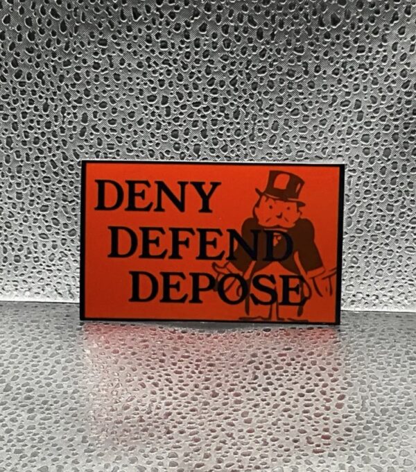 DENY DEFEND DEPOSE Glossy Vinyl Sticker, Anti Rich