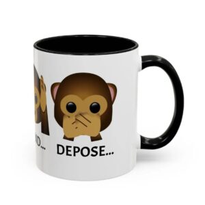 Deny, Defend, Depose - Coffee Mug