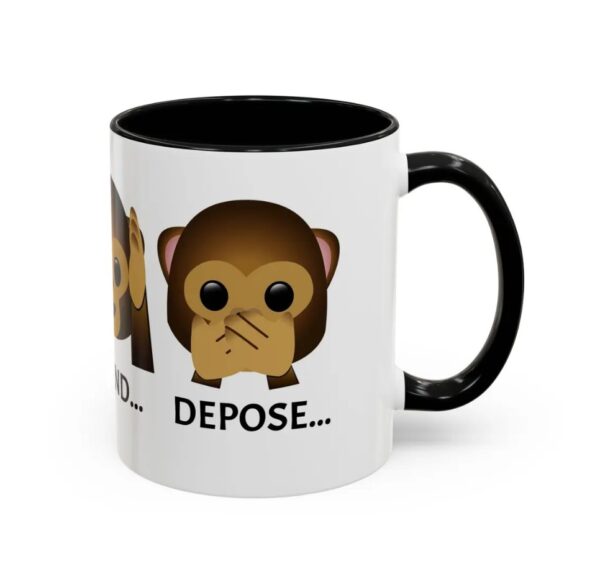 Deny, Defend, Depose - Coffee Mug