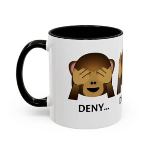 Deny, Defend, Depose - Coffee Mug