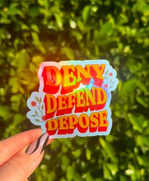 Deny Defend Depose Holographic Leftist Punk Stickers