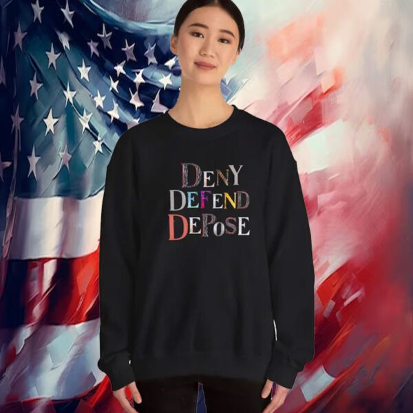 Deny Defend Depose Sweatshirt