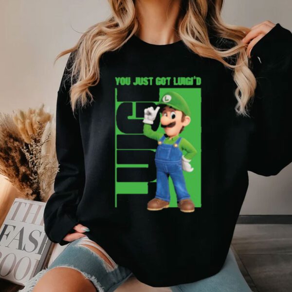 Limited You Just Got Luigi'd Mario Tee Shirt