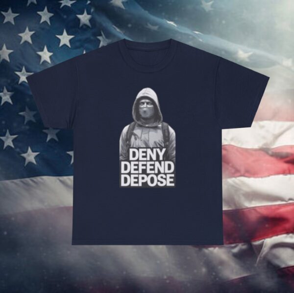 Deny Defend Depose T-Shirt