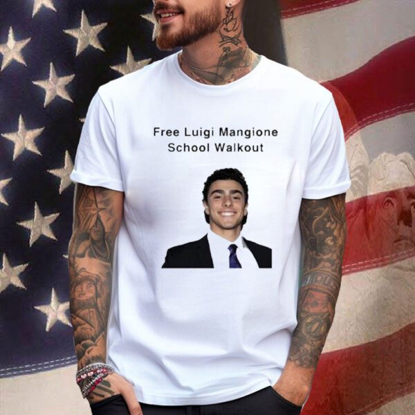 Official Free Luigi Mangione School Walkout Shirt