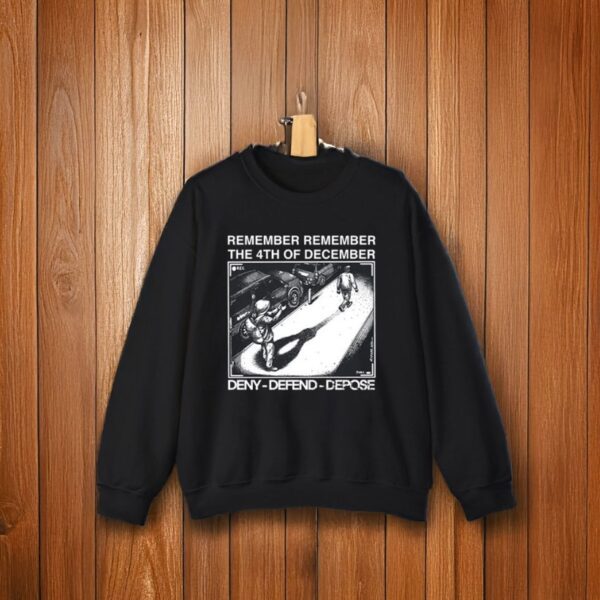 Remember Remember The 4Th Of December Deny Defend Depose Sweatshirt